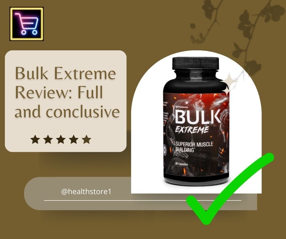 Bulk Extreme Review