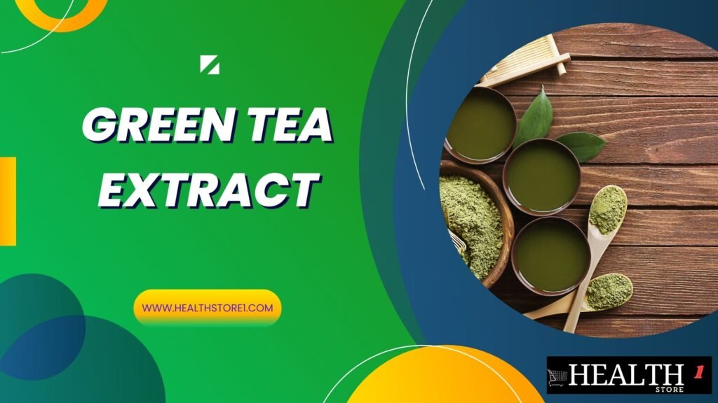 Green Tea Extract for weight loss