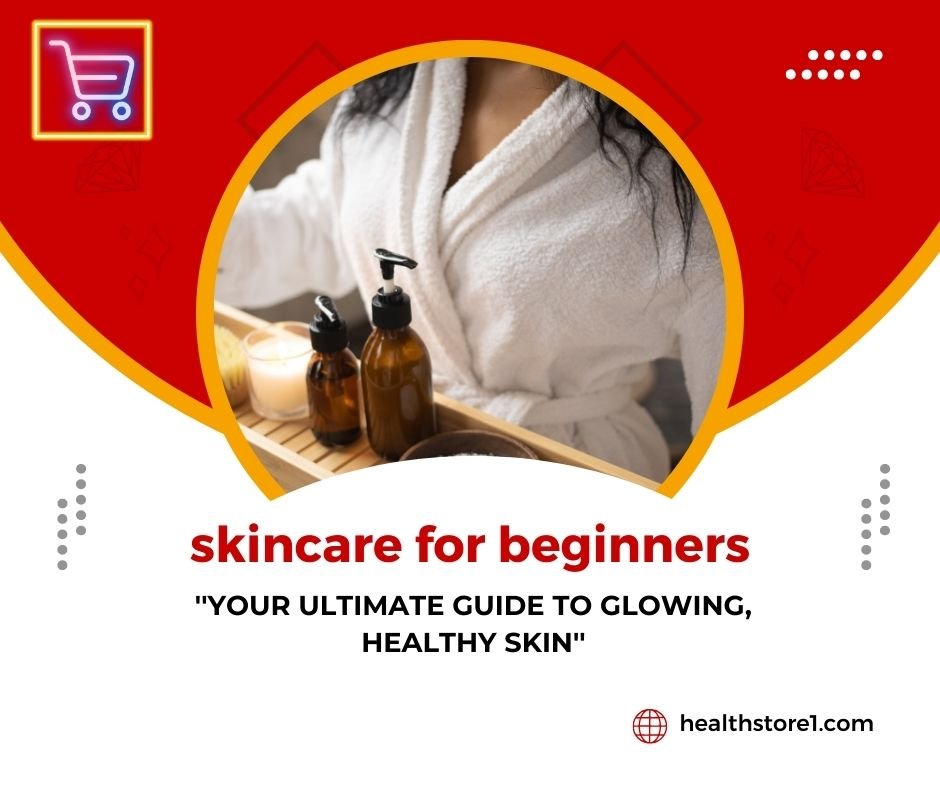 skincare for beginners