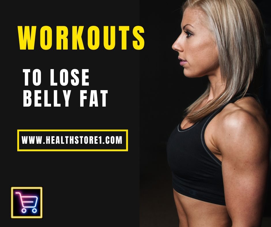 Workouts to Lose Belly Fat